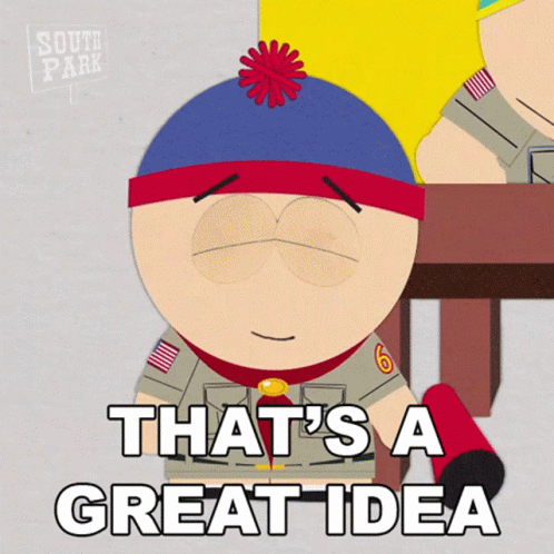 Stan Marsh From South Park Says " That 'S A Great Idea " In A Cartoon GIF