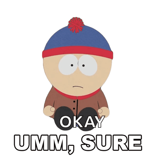 Stan Marsh Saying Okay Uhm Sure GIF