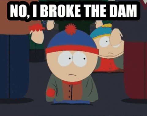 Stanley From South Park Says No I Broke The Dam In A Cartoon GIF