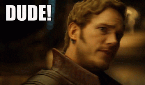 Star Lord What Dude GIF
