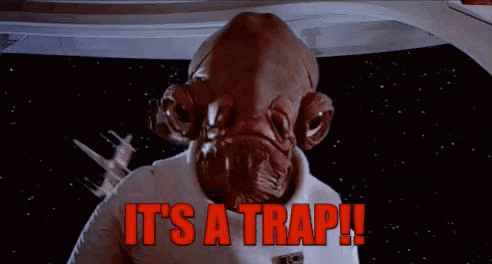 Star Wars Character Saying Its a Trap