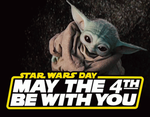 Star Wars Day May the 4th Baby Yoda