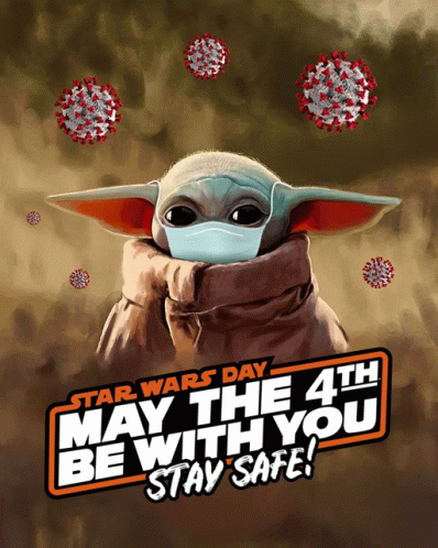 Star Wars Day May the 4th Be With You