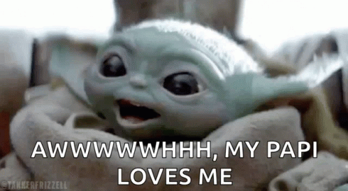 Star Wars Grogu My Papi Loves Me More GIF