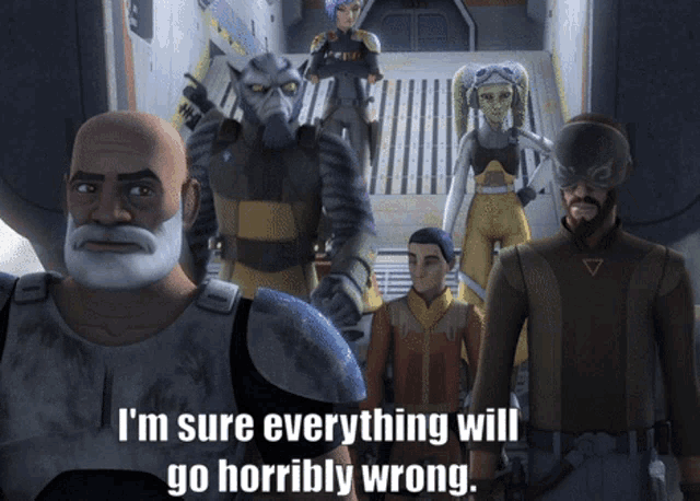 Star Wars Rebels Everything Will Go Wrong Gif GIF