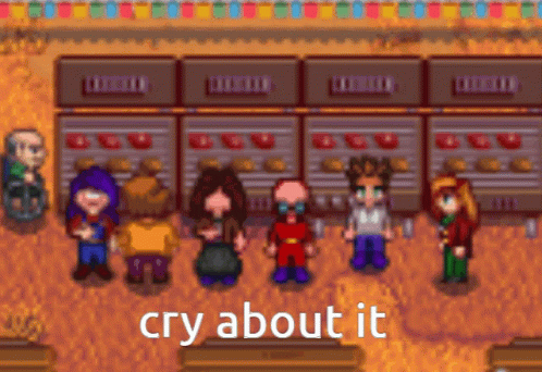 Stardew Valley Characters Cry About It GIF