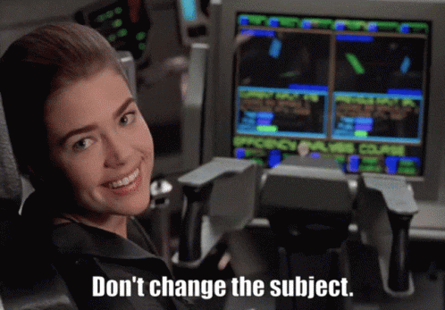 Starship Troopers Denise Richards Don't Change The Subject GIF
