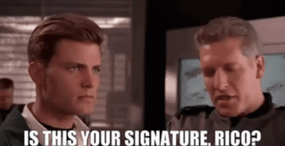Starship Troopers Is This Your Signature Rico GIF
