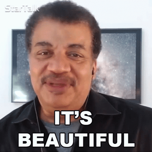 Startalk Neil Degrasse Tyson It's Beautiful GIF