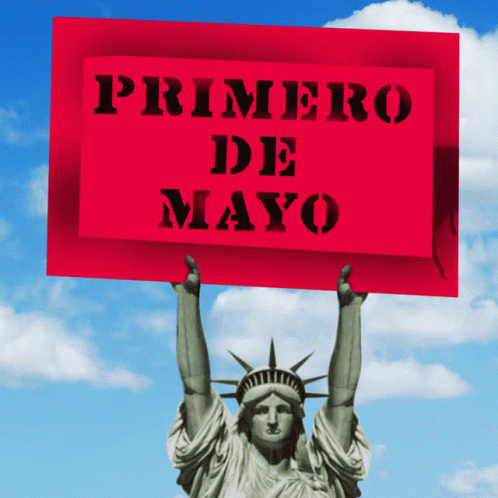 Statue Of Liberty Holding Primero De Mayo Sign GIF
