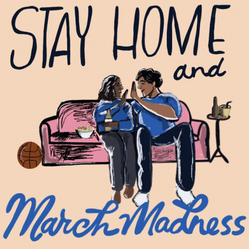 Stay Home And March Madness GIF