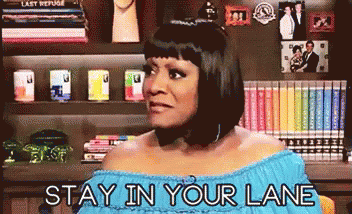 Stay In Your Lane Patti Labelle GIF