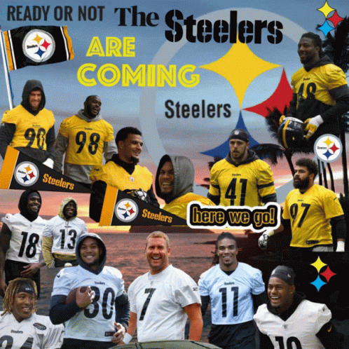 Steelers Players Collage Ready Or Not Steelers Are Coming Here We Go GIF