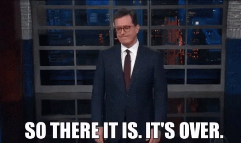 Stephen Colbert It Is Done GIF
