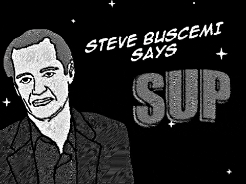 Steve Buscemi Says Sup GIF