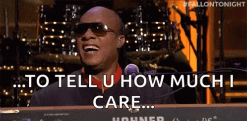 Stevie Wonder Tell You How Much I Care GIF