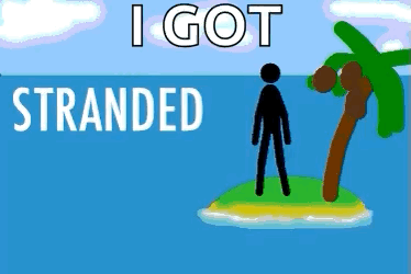 Stick Figure On Island Saying I Got Stranded GIF