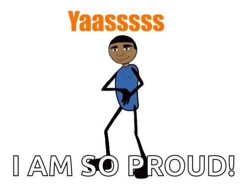 Stick Figure Saying I Am So Proud GIF