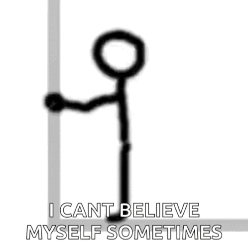 Stick Figure Saying I Can't Believe Myself