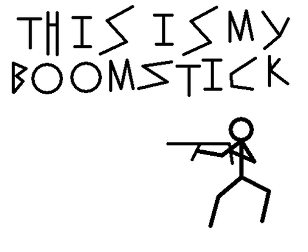 Stickman This Is My Boomstick GIF