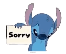 Stitch Is Holding A Sign That Says `` Sorry '' . GIF