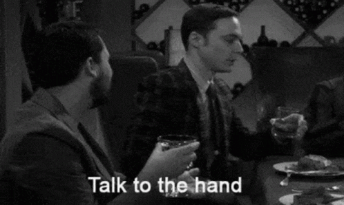 Stop And Talk To The Hand GIF