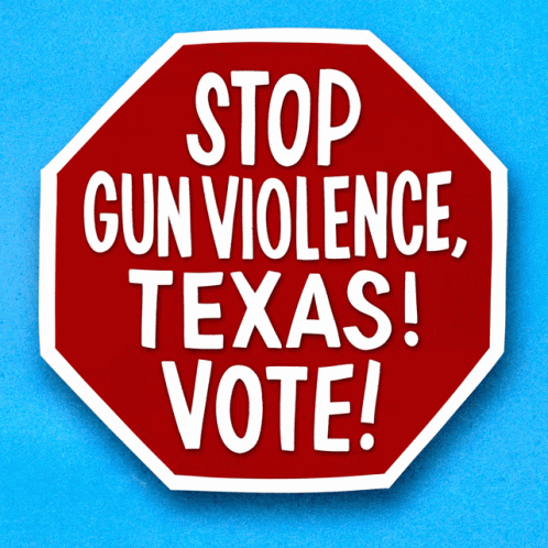 stop gun violence texas vote sign on a blue background