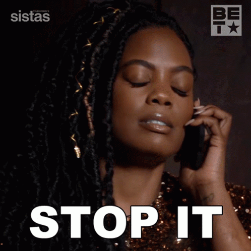 Stop It Sabrina Hollins Sistas GIF