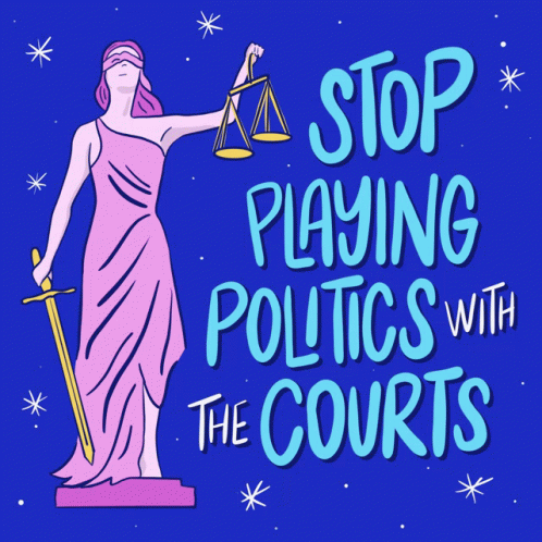 Stop Playing Politics With The Supreme Court GIF