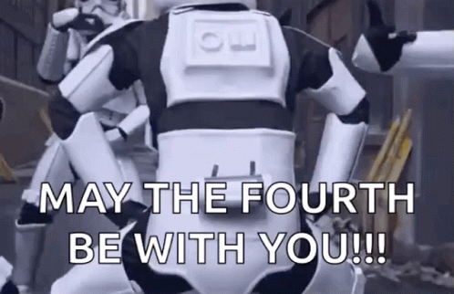 Storm Trooper Saying May the Fourth