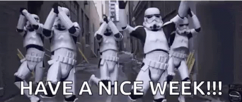 Stormtroopers Dancing Have A Nice Week GIF