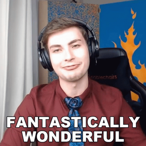 Streamer Guy Saying Fantastically Wonderful GIF