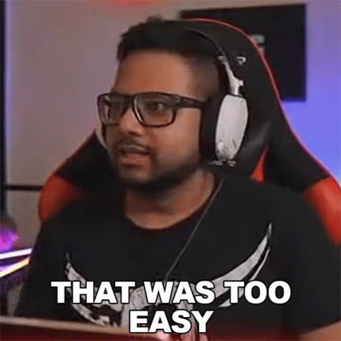 Streamer That Was Easy GIF