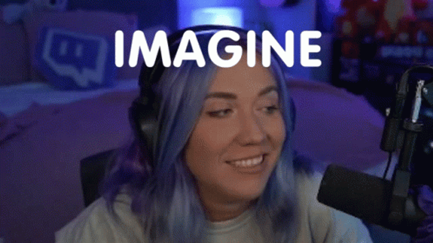 Streamer Widowontwitch Imagine Imagination GIF