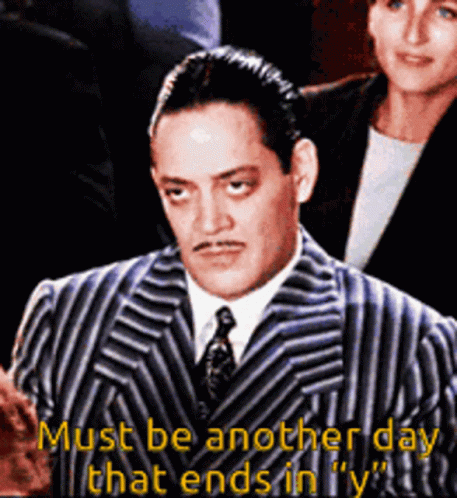 Striped Suit Man Says Another Day That Ends In Y GIF