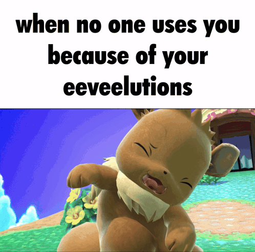Stuffed Animal Saying When No One Uses You Because Of Your Eeveelutions GIF