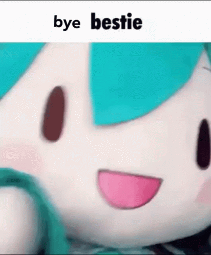 Stuffed Animal With Pink Tongue Saying Bye Bestie