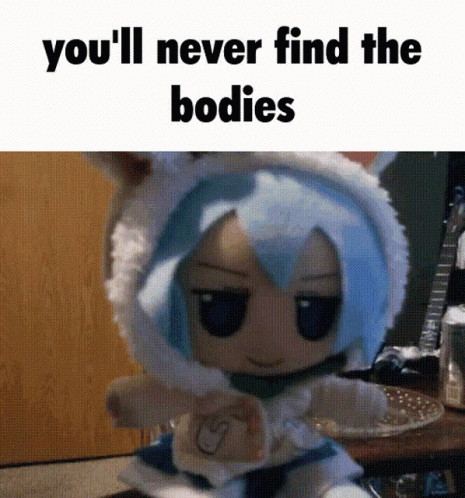 Stuffed Animal You'll Never Find The Bodies GIF