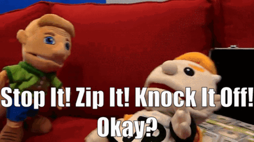 Stuffed Animals On Red Couch Saying Stop It Zip It Knock It Off Okay GIF