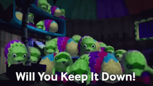 Stuffed Animals With Will You Keep It Down