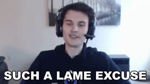 Such A Lame Excuse La Guerrillas GIF