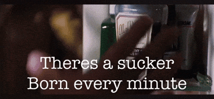 Sucker Born Every Minute On Black Background GIF