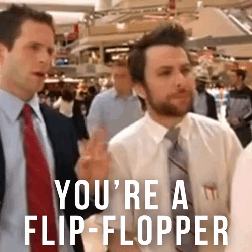 Suited Man Saying You're a Flip Flopper