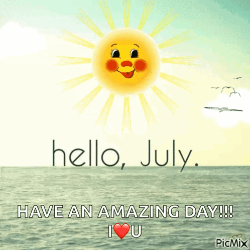 Sun Face Hello July Amazing Day I Love You