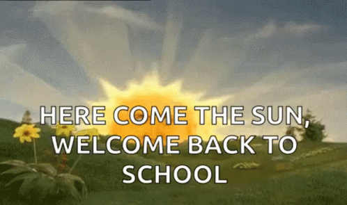 Sun Saying Here Comes the Sun Welcome Back to School