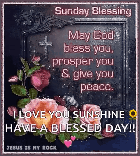 Sunday Blessing God Bless You Jesus Is My Rock GIF