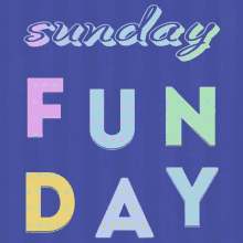 Sunday Fun Day Moving Letters Graphic Design GIF