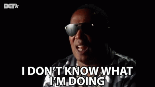 Sunglasses Man Saying I Don't Know What I'm Doing
