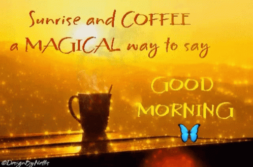 Sunrise And Coffee Magical GIF