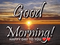 Sunset Good Morning Happy Day to You